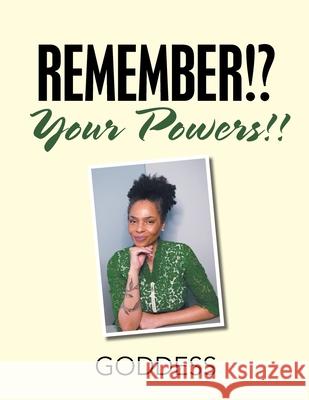 Remember Your Powers Goddess 9781716943553 Lulu.com