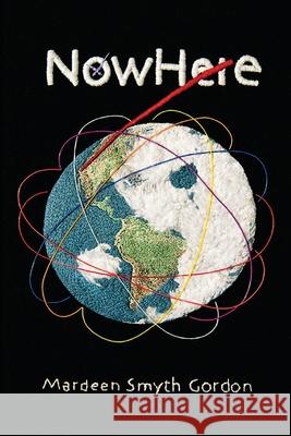 NowHere Mardeen Gordon 9781716949050 Lulu.com