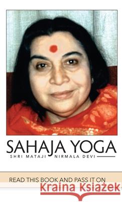 Sahaja Yoga Shri Mataji Nirmal 9781716960048 Lulu.com