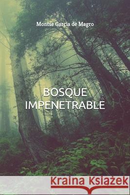 Bosque Impenetrable Montse Garc d 9781716961182