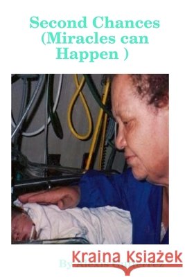 Second Chances (Miracles can Happen ) Alexis Gutierrez 9781716965593
