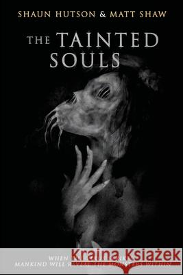 The Tainted Souls Matt Shaw Shaun Hutson 9781716967078