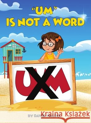 Um Is Not a Word David Waldo 9781716974113 Lulu.com