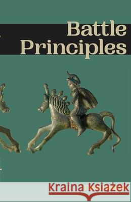 Battle Principles: Biblical strategies for every battle Semple, Paula 9781716974243