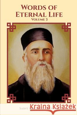 St Nektarios of Aegina Writings Volume 3 Words of Eternal Life St George Monastery Monaxi Agapi Anna Skoubourdis 9781716981371 Lulu.com