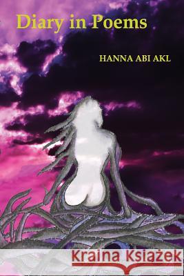 Diary in Poems Hanna Ab 9781717001993 Createspace Independent Publishing Platform