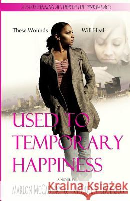 Used To Temporary Happiness Edgerson, Raequel 9781717005908 Createspace Independent Publishing Platform