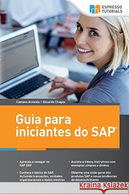 Guia para iniciantes do SAP Chagas, Eduardo 9781717006653