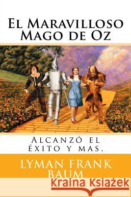 El Maravilloso Mago de Oz Lyman Frank Baum 9781717007124 Createspace Independent Publishing Platform