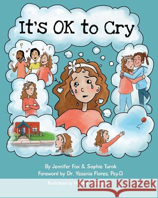 It's OK to Cry Turok, Sophie 9781717011039 Createspace Independent Publishing Platform