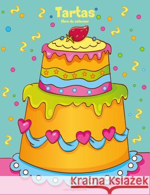 Tartas libro de colorear 1 Snels, Nick 9781717012043 Createspace Independent Publishing Platform