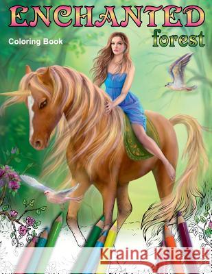 Enchanted Forest. Coloring book: Coloring Book for Adults Alena Lazareva 9781717013347 Createspace Independent Publishing Platform
