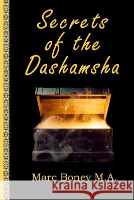 Secrets of the Dashamsha Marc Boney 9781717018601