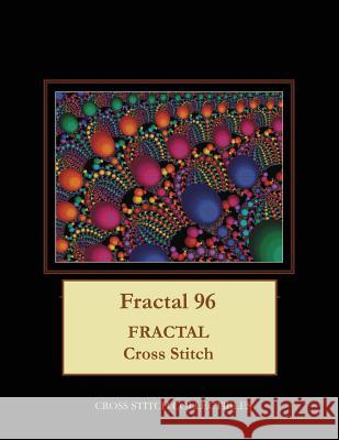 Fractal 96: Fractal Cross Stitch Pattern Cross Stitch Collectibles Kathleen George 9781717019912 Createspace Independent Publishing Platform