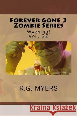 Forever Gone 3 Zombie Series R. G. Myers 9781717021939 Createspace Independent Publishing Platform