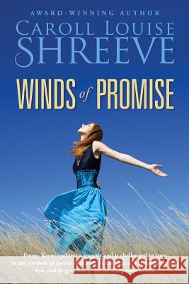 Winds of Promise Caroll Louise Shreeve 9781717021984 Createspace Independent Publishing Platform