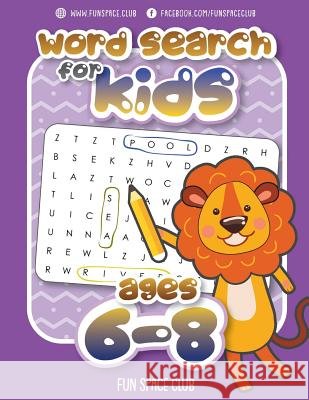 Word Search for Kids Ages 6-8: Word search puzzles for Kids Activity books Ages 6-8 Grade Level 1 - 3 Nancy Dyer 9781717036001 Createspace Independent Publishing Platform