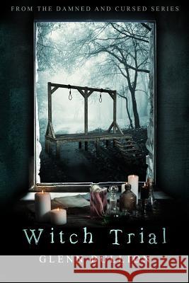 Witch Trial Glenn Bullion 9781717036032 Createspace Independent Publishing Platform