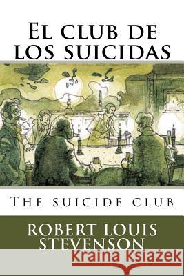 El club de los suicidas: The Suicide Club Tues, Jm 9781717036629 Createspace Independent Publishing Platform