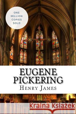 Eugene Pickering Henry James 9781717041920