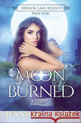 Moon Burned Jennifer Snyder 9781717042064