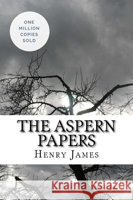 The Aspern Papers Henry James 9781717043825