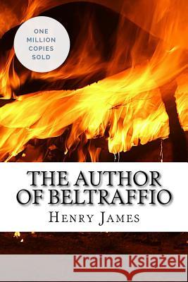 The Author of Beltraffio Henry James 9781717044150