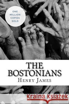 The Bostonians Henry James 9781717044235