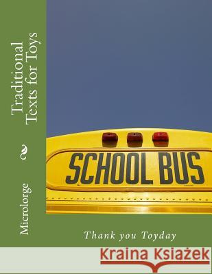 Traditional Texts for Toys: Thank you Toyday Toyday 9781717045386 Createspace Independent Publishing Platform