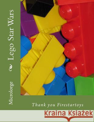 Lego Star Wars: Thank you Firestartoys Firestartoys 9781717046932 Createspace Independent Publishing Platform