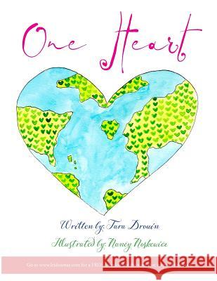 One Heart Mrs Tara Drouin MS Nancy Noskewicz 9781717065841 Createspace Independent Publishing Platform