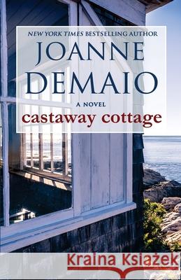Castaway Cottage Joanne Demaio 9781717066213