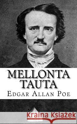 Mellonta Tauta Edgar Allan Poe 9781717066411
