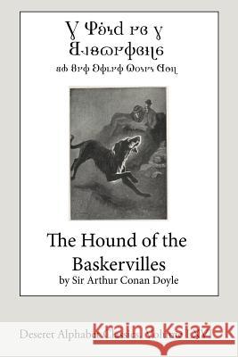 The Hound of the Baskervilles (Deseret Alphabet edition) Doyle, Arthur Conan 9781717075093 Createspace Independent Publishing Platform