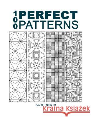 100 Perfect Patterns David Hinki 9781717081018 Createspace Independent Publishing Platform