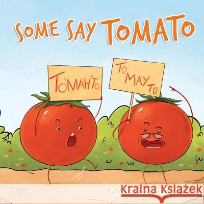 Some Say Tomato Adriana Davis 9781717103154