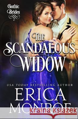 The Scandalous Widow Erica Monroe 9781717104878