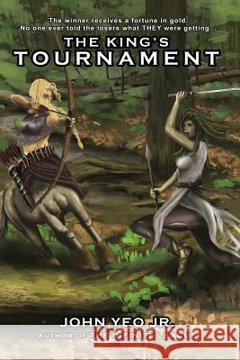 The King's Tournament John Ye 9781717107282 Createspace Independent Publishing Platform