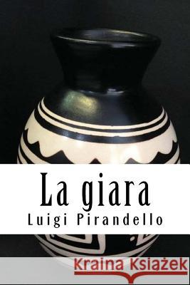 La giara Pirandello, Luigi 9781717108616