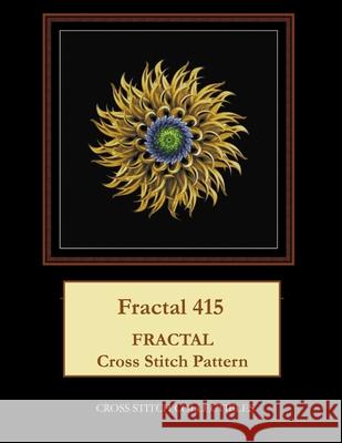 Fractal 415: Fractal Cross Stitch Pattern Cross Stitch Collectibles Kathleen George 9781717109750 Createspace Independent Publishing Platform