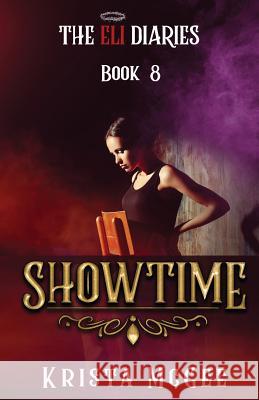 Showtime McGee Krista 9781717112279 Createspace Independent Publishing Platform