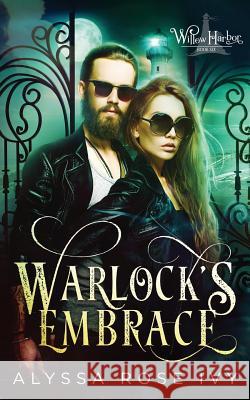 Warlock's Embrace Alyssa Rose Ivy 9781717113917