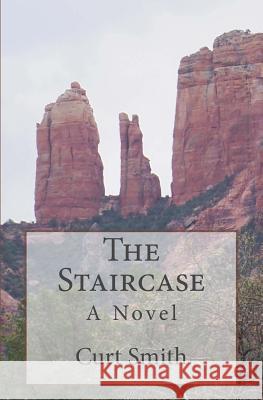 The Staircase: A Fantasy Novel Curt Smith 9781717116130