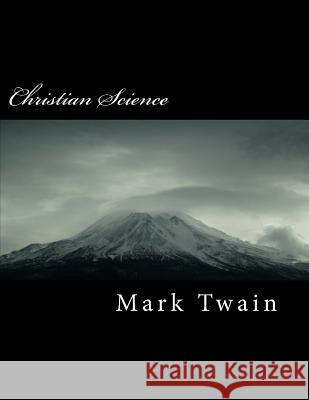 Christian Science Mark Twain 9781717129505 Createspace Independent Publishing Platform