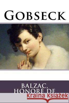 Gobseck Balzac Honor 9781717131263