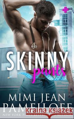 Skinny Pants Mimi Jean Pamfiloff 9781717133298 Createspace Independent Publishing Platform