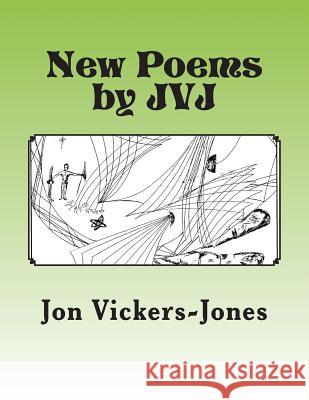 New Poems by JVJ Vickers-Jones, Jon 9781717136831