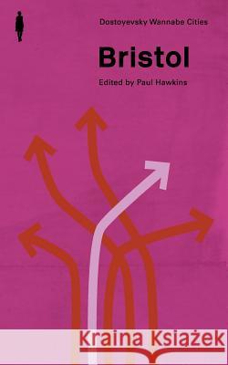 Bristol Paul Hawkins 9781717141934 Createspace Independent Publishing Platform