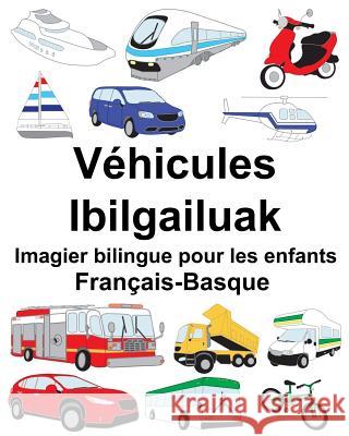 Français-Basque Véhicules/Ibilgailuak Imagier bilingue pour les enfants Carlson, Suzanne 9781717157423 Createspace Independent Publishing Platform