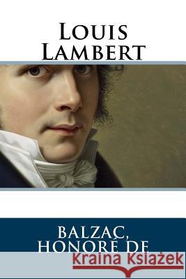 Louis Lambert Balzac Honor 9781717164742